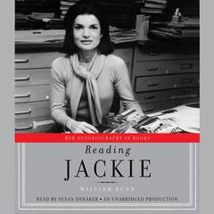 Reading Jackie: Her Autobiography in Books Audiobook, by William Kuhn