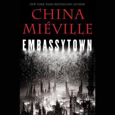 Embassytown Audiobook, by China Miéville