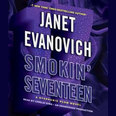Smokin Seventeen: A Stephanie Plum Novel Audiobook, by Janet Evanovich