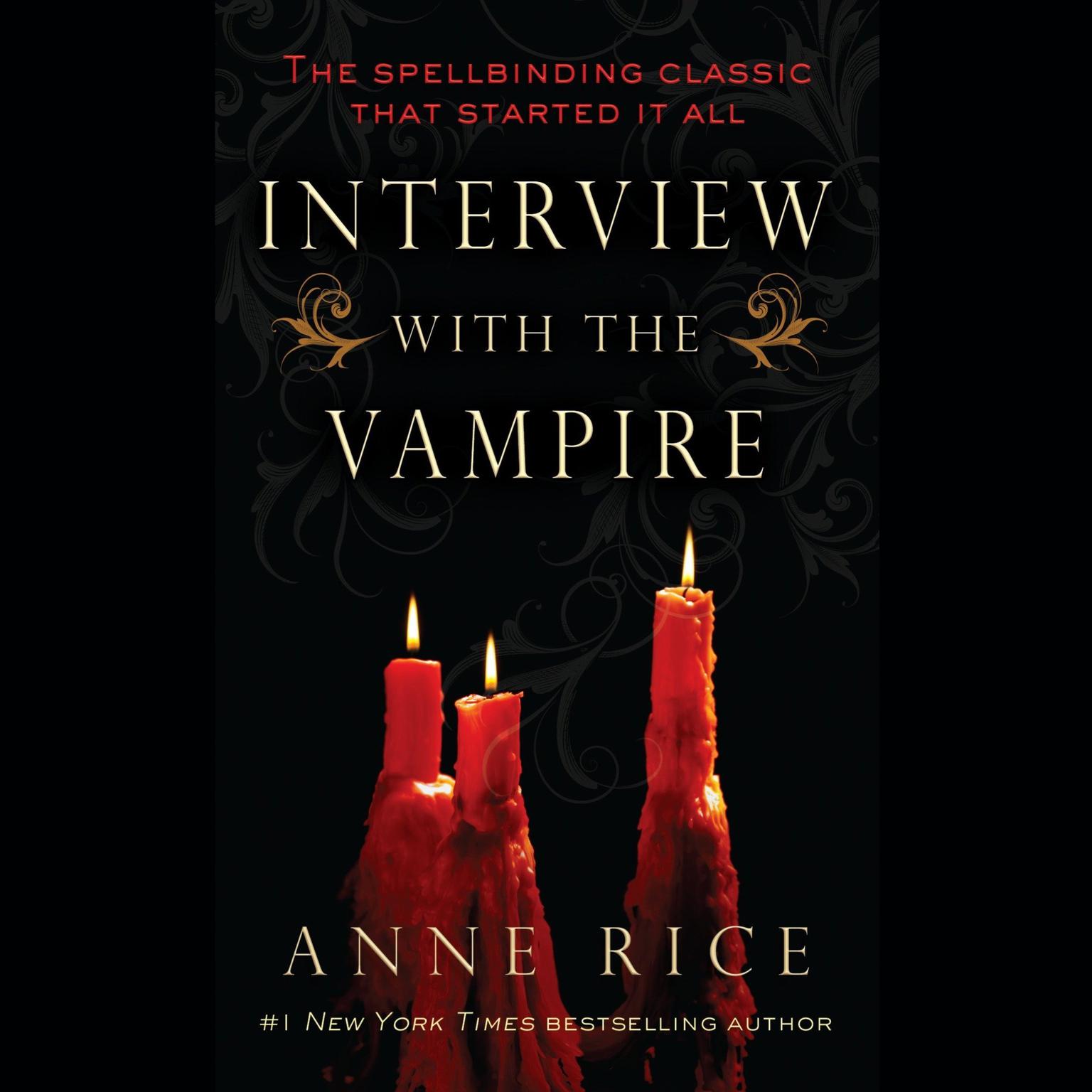 Interview with the Vampire Audiobook, by Anne Rice