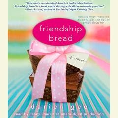 Friendship Bread: A Novel Audiobook, by Darien Gee