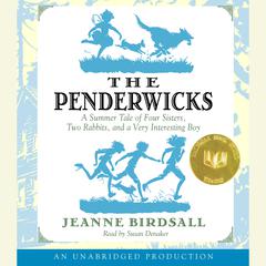 The Penderwicks: A Summer Tale of Four Sisters, Two Rabbits, and a Very Interesting Boy Audiobook, by 