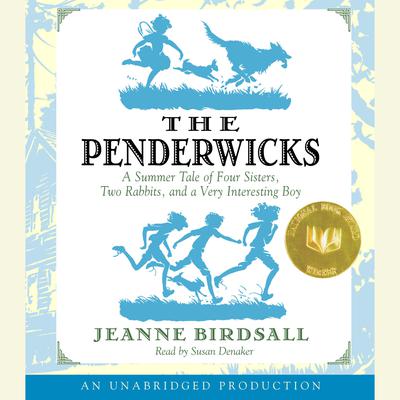 The Penderwicks: A Summer Tale of Four Sisters, Two Rabbits, and a Very Interesting Boy Audiobook, by Jeanne Birdsall