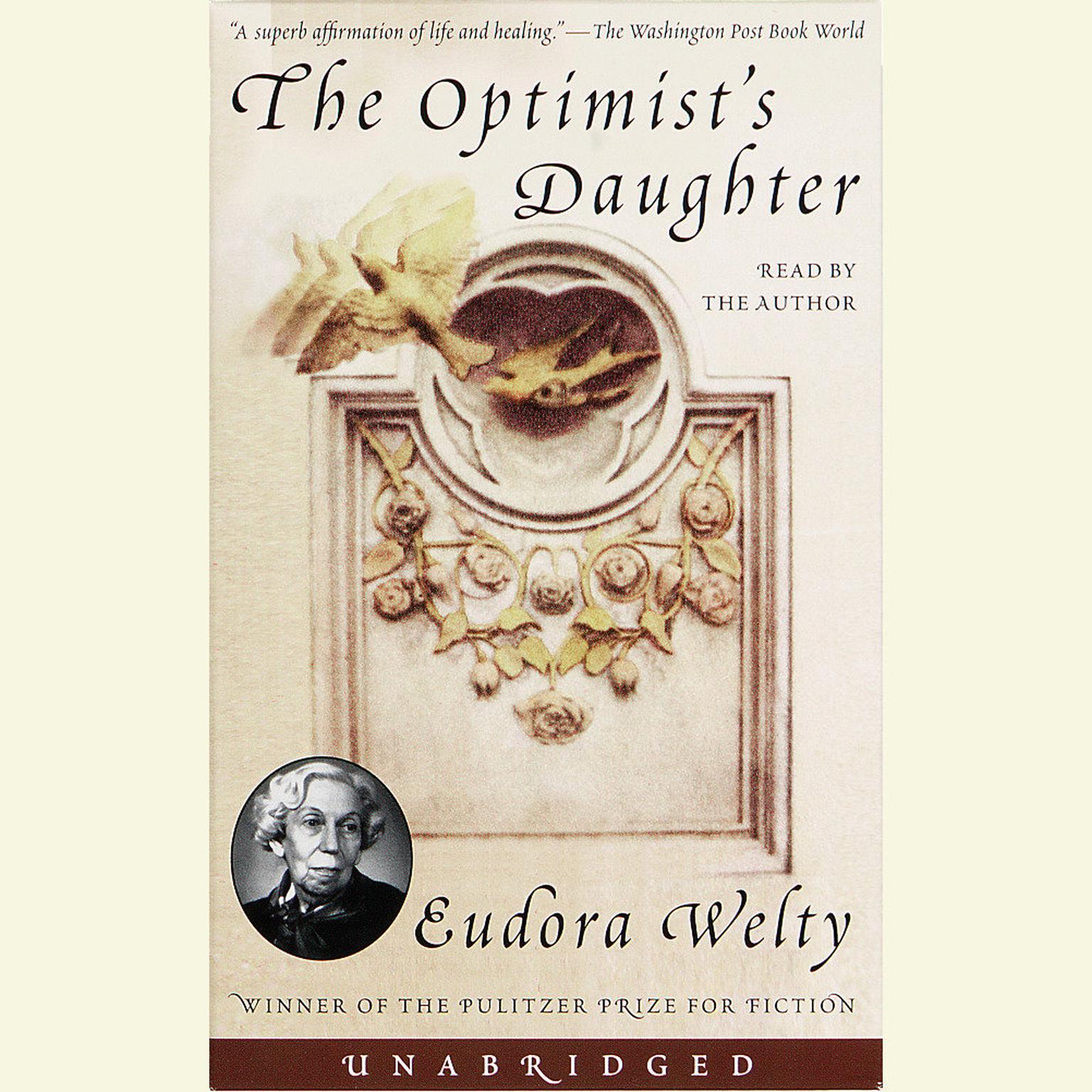 The Optimists Daughter (Abridged): Pulitzer Prize Winner Audiobook, by Eudora Welty