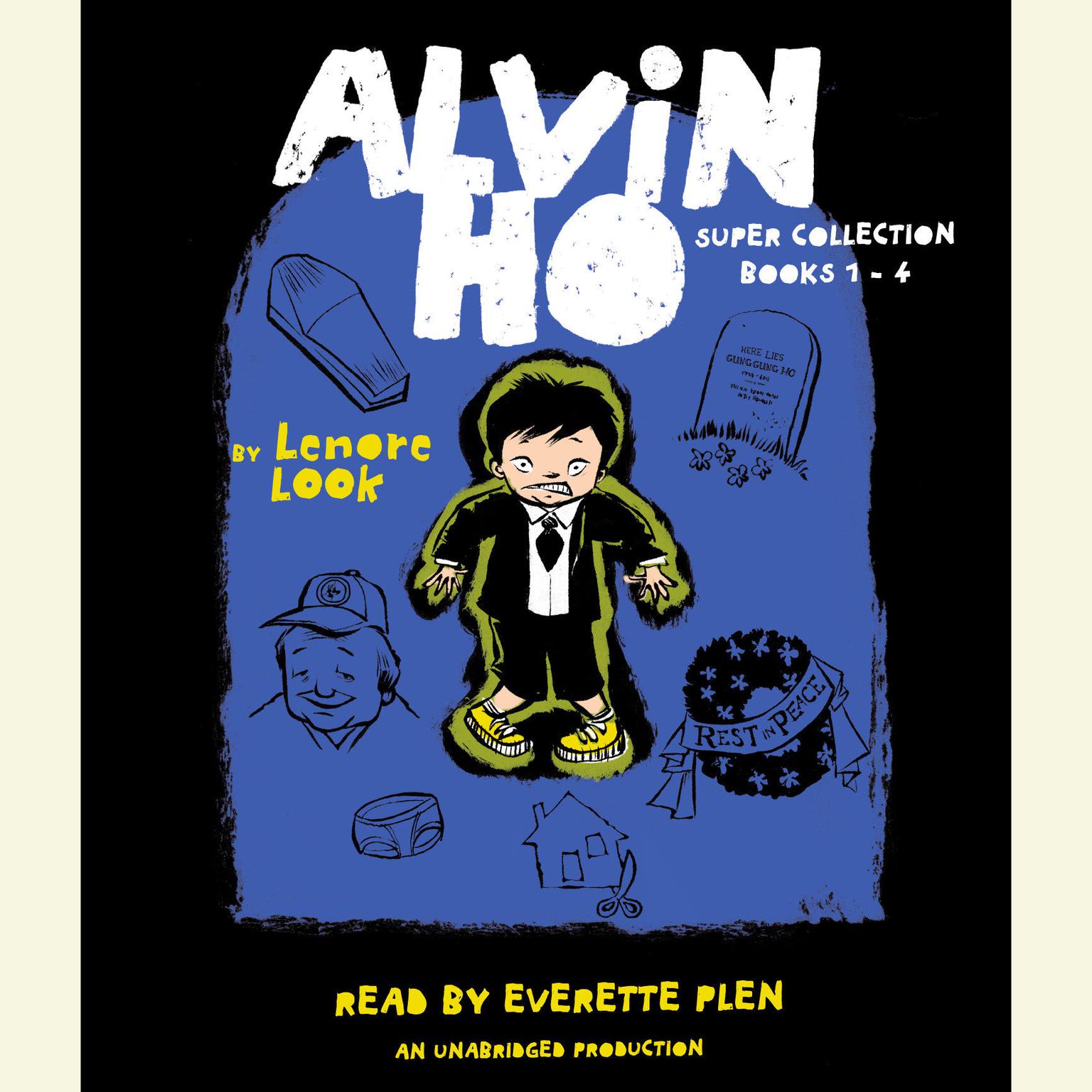 The Alvin Ho Super Collection: Books 1-4: Books 1-4 Audiobook, by Lenore Look