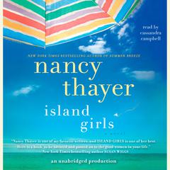 Island Girls: A Novel Audiobook, by Nancy Thayer