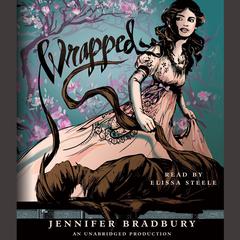 Wrapped Audiobook, by Jennifer Bradbury