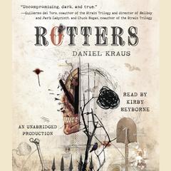 Rotters Audiobook, by Daniel Kraus
