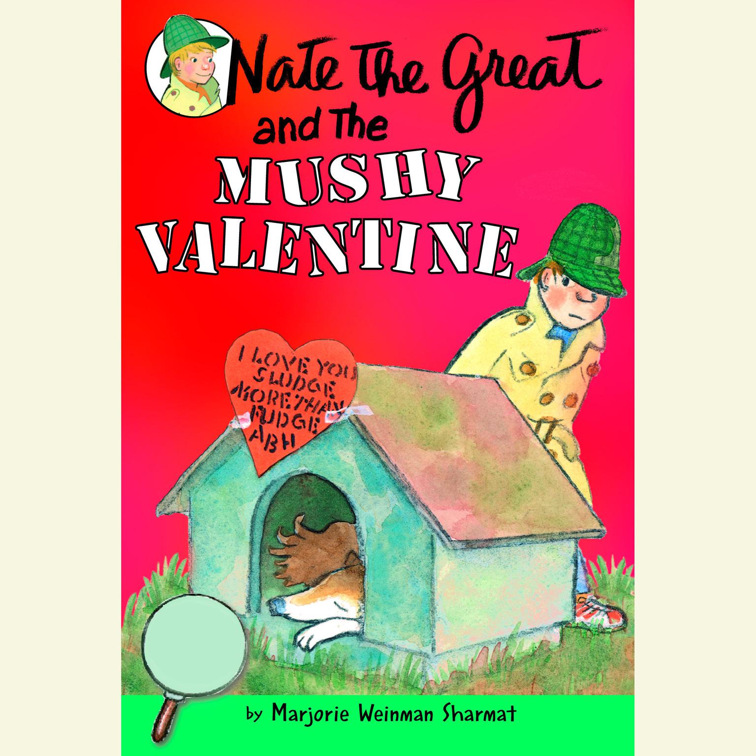 Nate the Great and the Mushy Valentine Audiobook, by Marjorie Weinman Sharmat