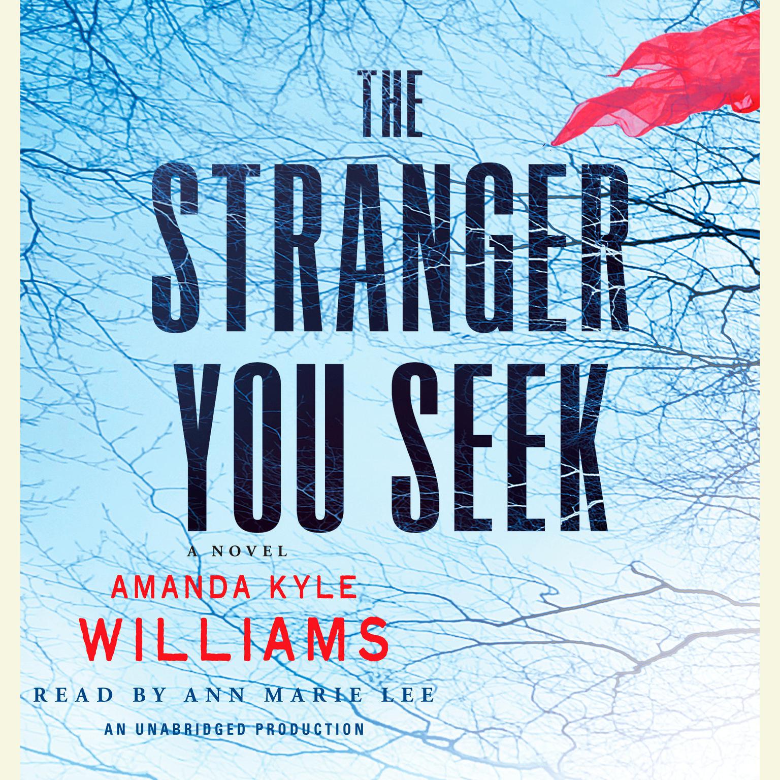 The Stranger You Seek: A Novel Audiobook, by Amanda Kyle Williams