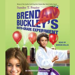 Brendan Buckleys Sixth-Grade Experiment Audiobook, by Sundee T. Frazier
