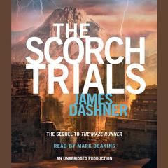 The Scorch Trials Audiobook, by James Dashner
