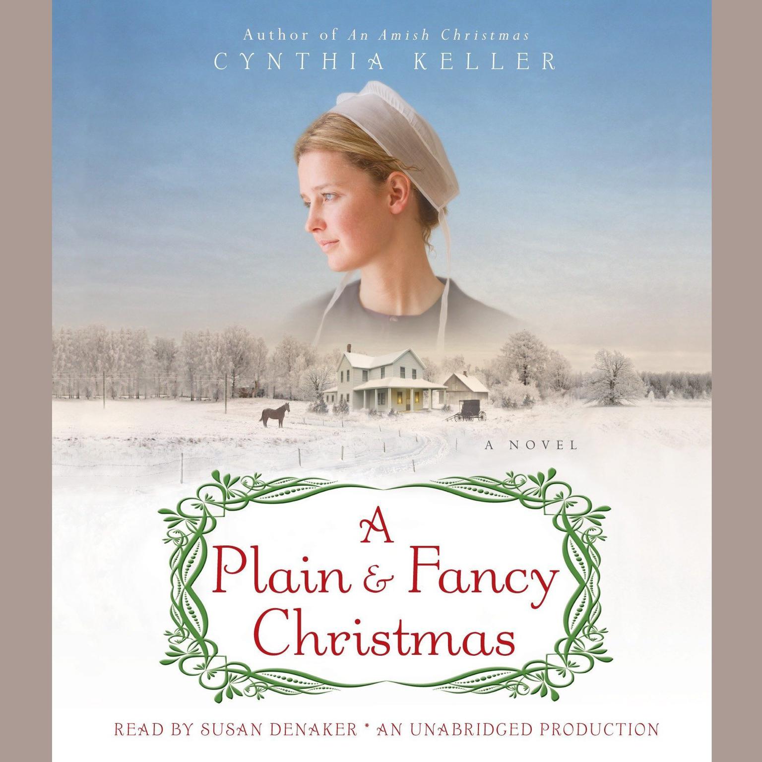 A Plain & Fancy Christmas: A Novel Audiobook, by Cynthia Keller