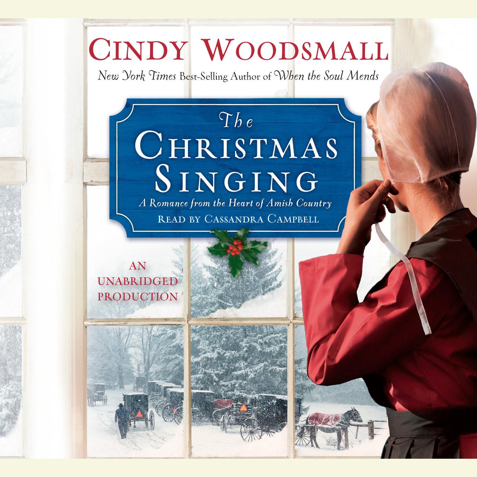 The Christmas Singing: A Romance from the Heart of Amish Country Audiobook, by Cindy Woodsmall
