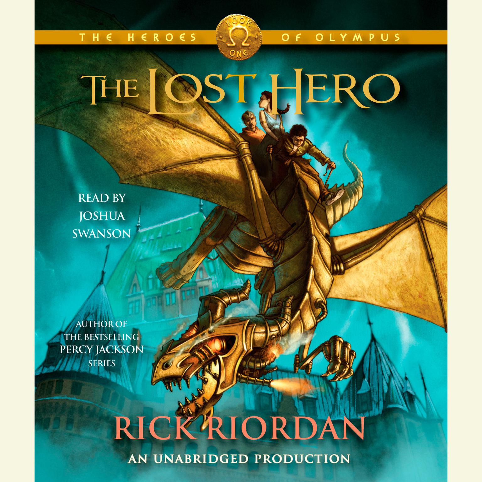 The Heroes of Olympus, Book One: The Lost Hero: The Heroes of Olympus, Book One       Audiobook, by Rick Riordan