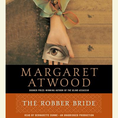 The Robber Bride Audiobook, by Margaret Atwood