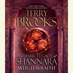 Witch Wraith: The Dark Legacy of Shannara Audiobook, by 