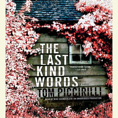 The Last Kind Words: A Novel Audiobook, by Tom Piccirilli