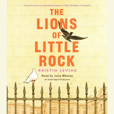 The Lions of Little Rock Audiobook, by Kristin Levine