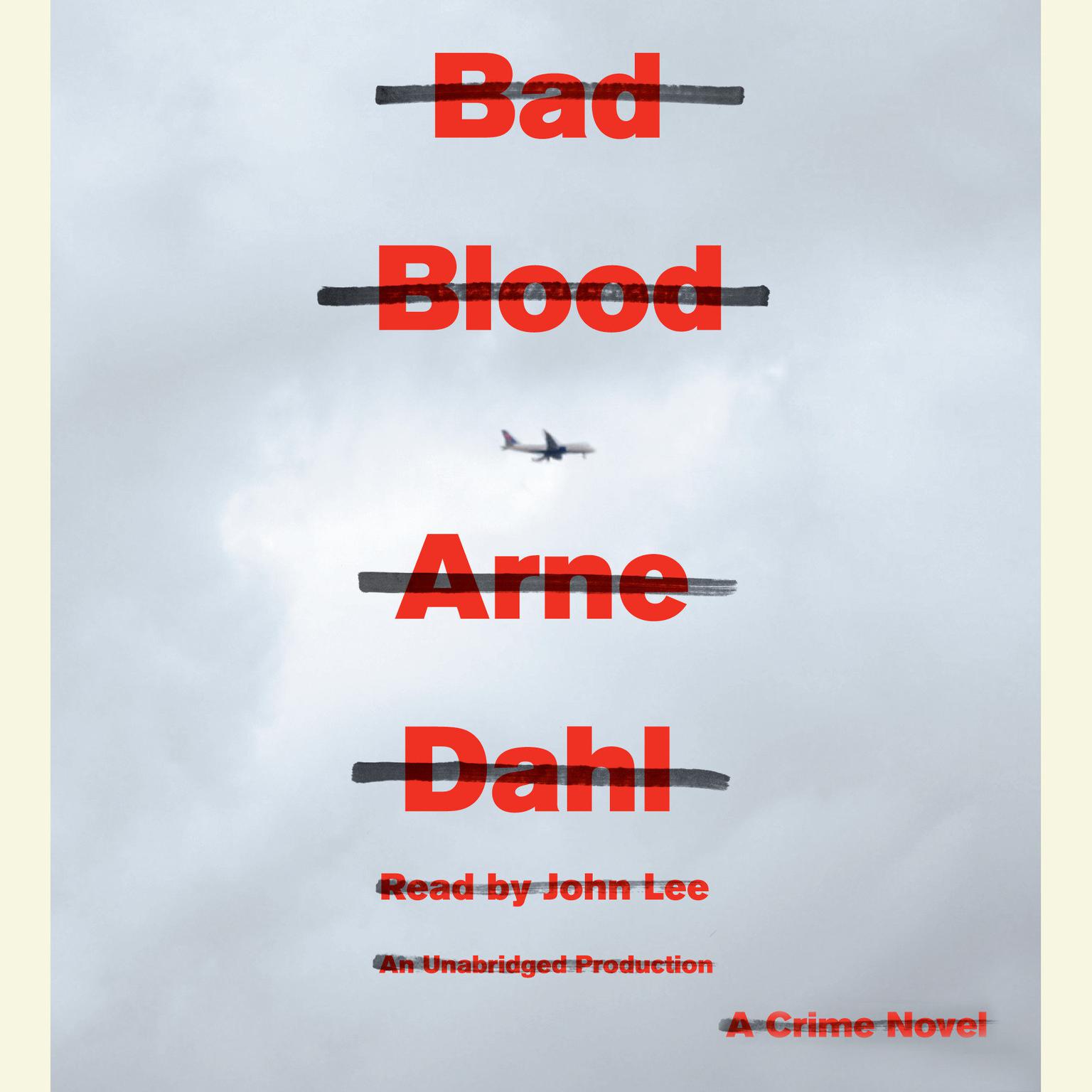 Bad Blood: A Crime Novel Audiobook, by Arne Dahl