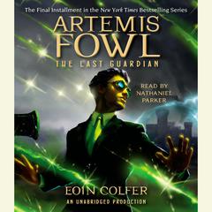 Artemis Fowl 8: The Last Guardian Audiobook, by Eoin Colfer
