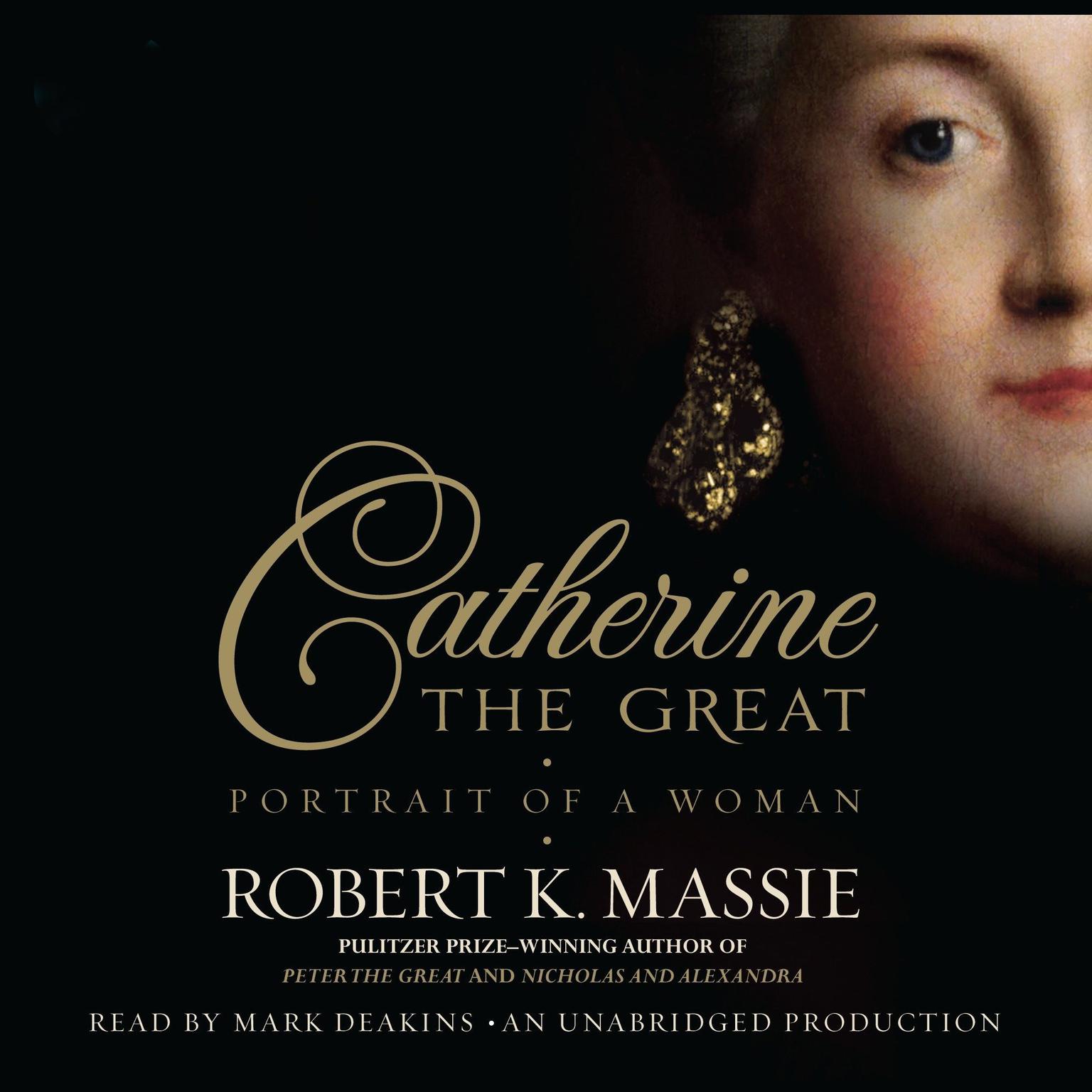 Catherine the Great: Portrait of a Woman: Portrait of a Woman Audiobook, by Robert K. Massie