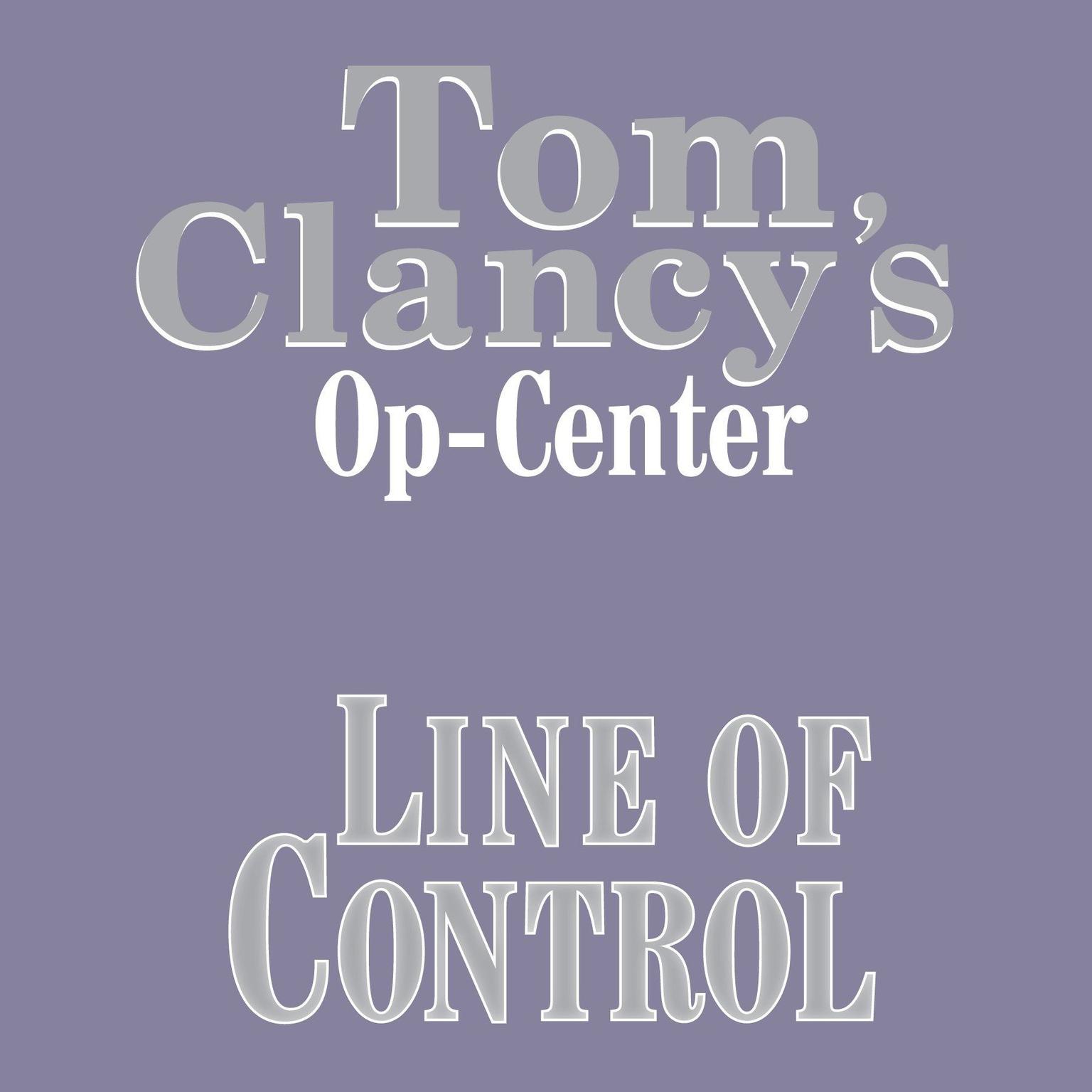 Tom Clancys Op-Center #8: Line of Control Audiobook, by Tom Clancy