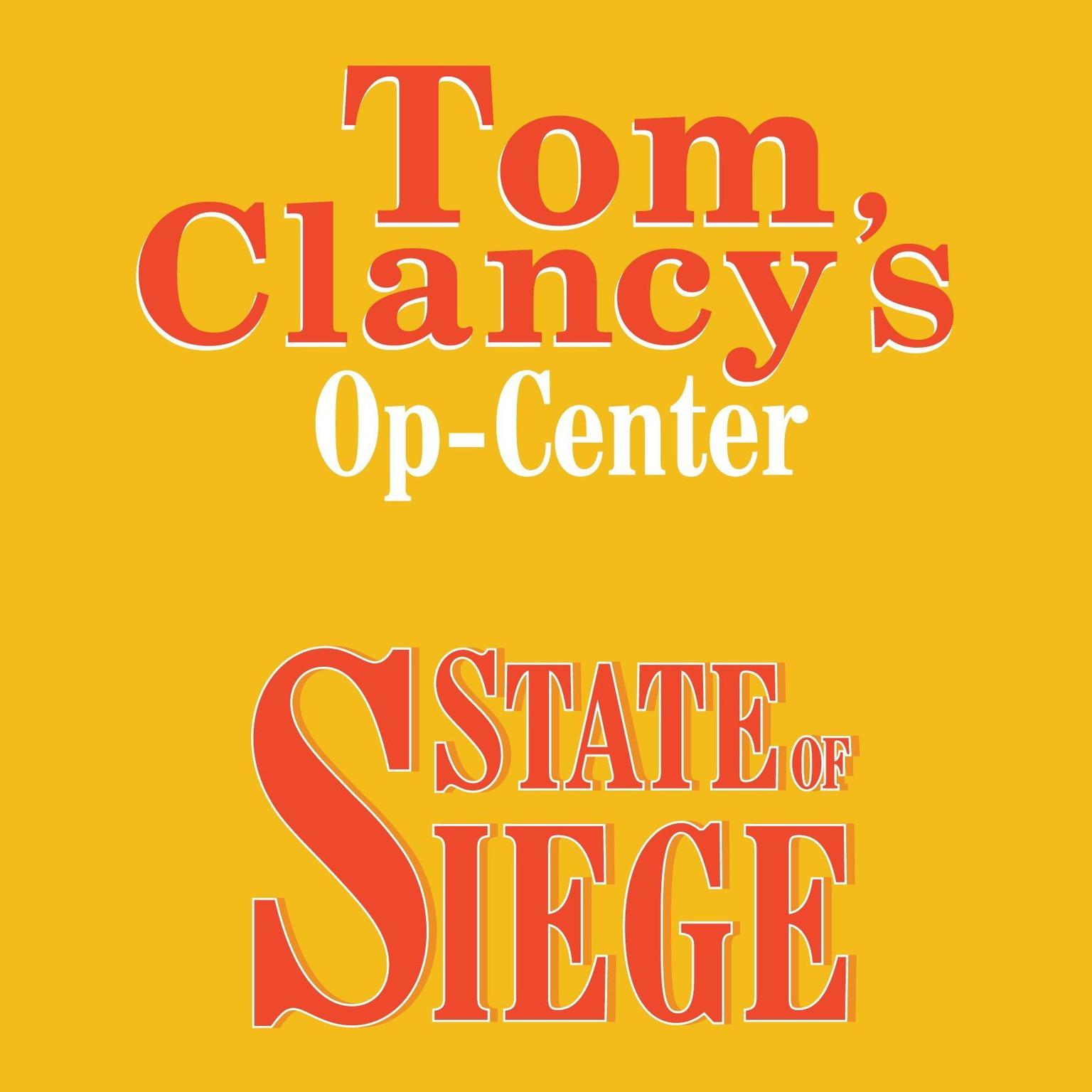 Tom Clancys Op-Center #6: State of Siege Audiobook, by Tom Clancy