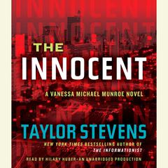 The Innocent: A Vanessa Michael Munroe Novel Audiobook, by Taylor Stevens