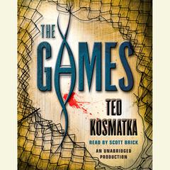 The Games Audiobook, by Ted Kosmatka