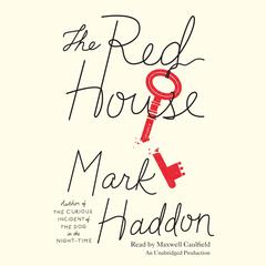 The Red House: A Novel Audiobook, by Mark Haddon