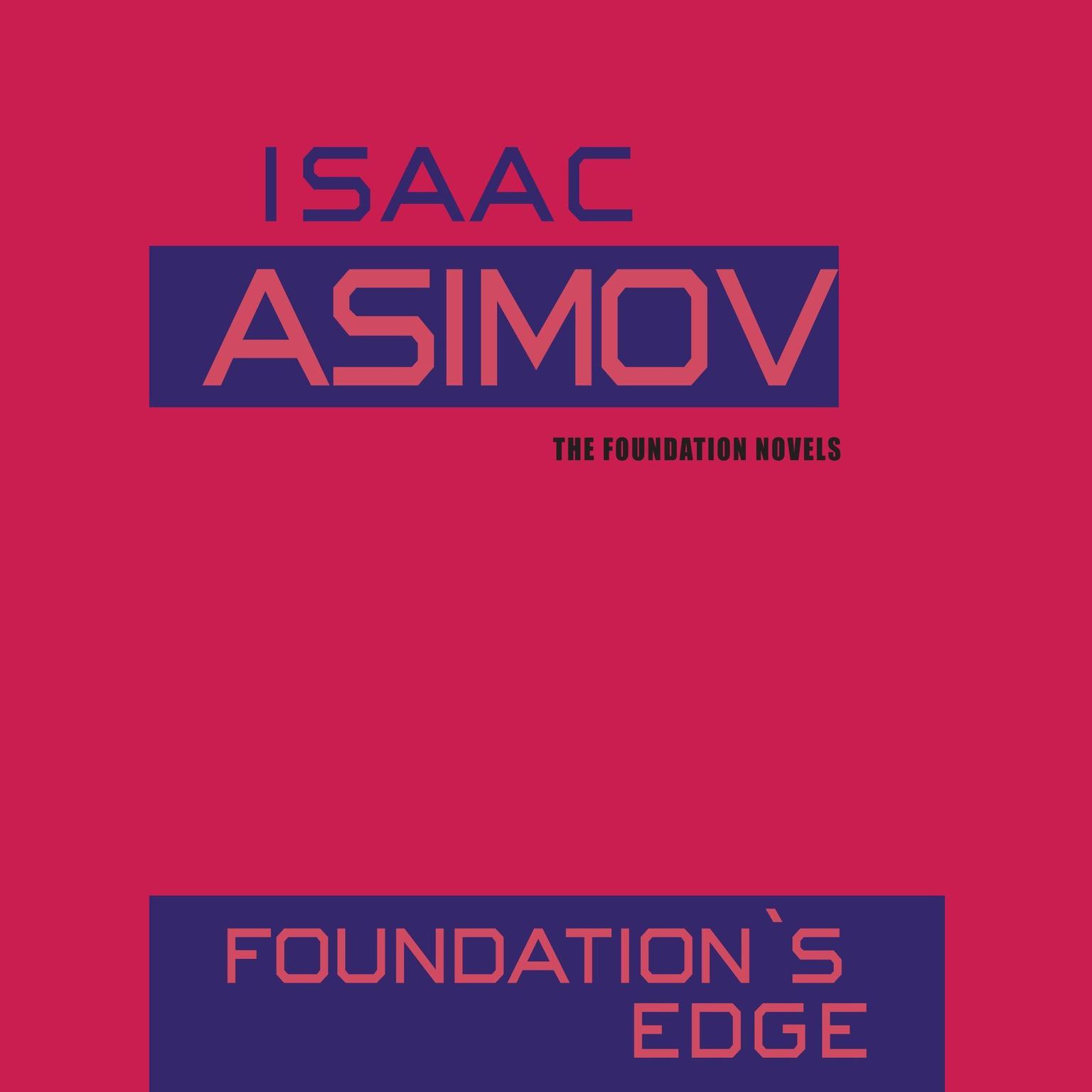 Foundations Edge Audiobook, by Isaac Asimov