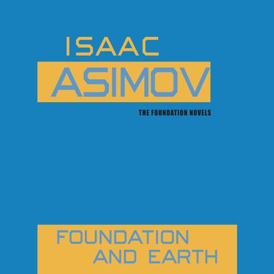 Foundation and Earth Audiobook, by 