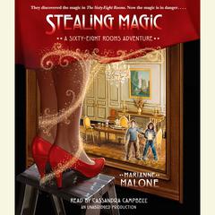 Stealing Magic: A Sixty-Eight Rooms Adventure Audiobook, by Marianne Malone