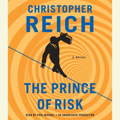 The Prince of Risk: A Novel Audiobook, by Christopher Reich