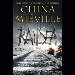 Railsea Audiobook, by China Miéville