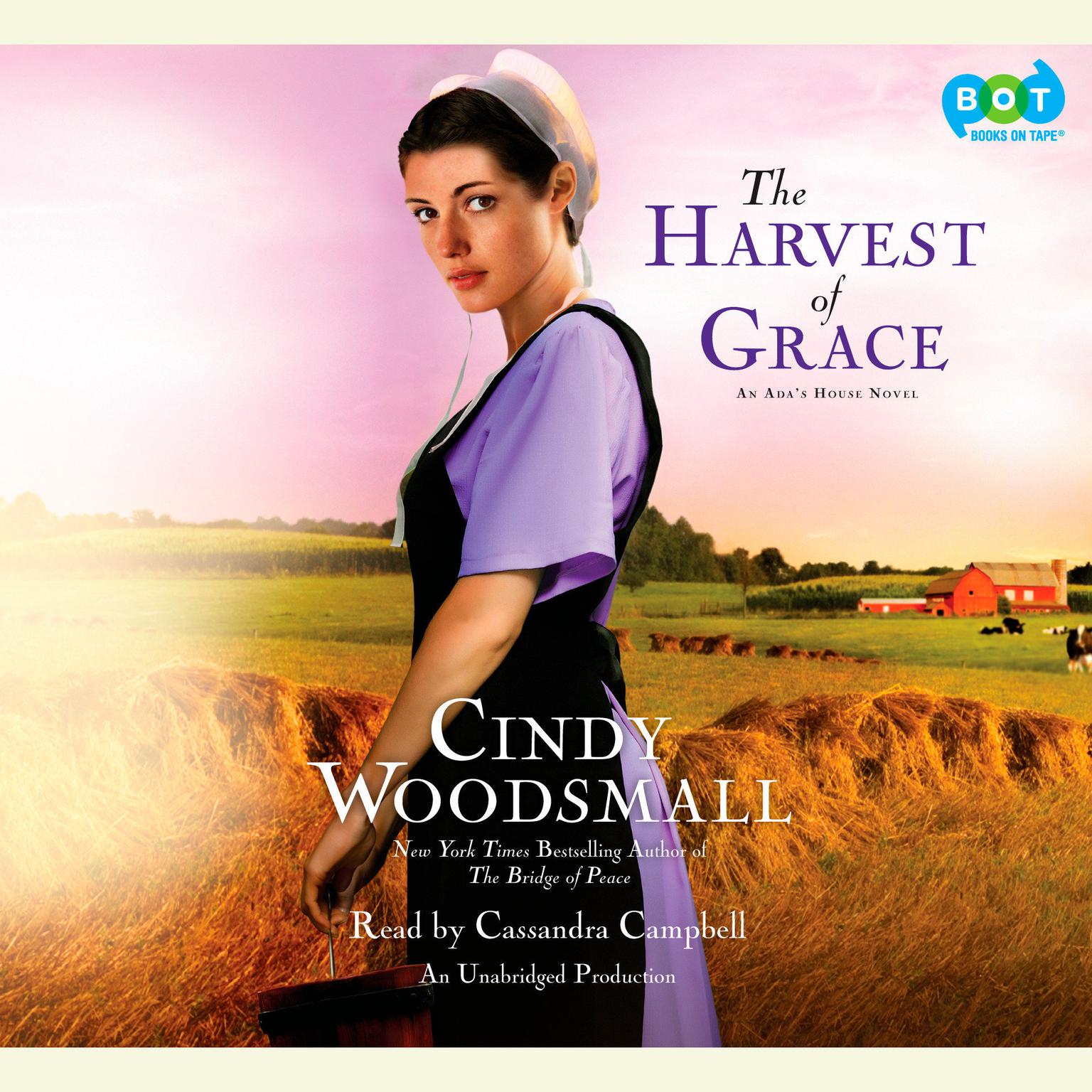 The Harvest of Grace: Book 3 in the Adas House Amish Romance Series Audiobook, by Cindy Woodsmall