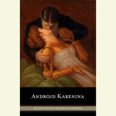 Android Karenina Audiobook, by Leo Tolstoy