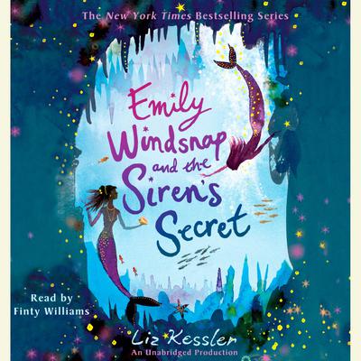 Emily Windsnap and the Siren's Secret Audiobook, by Liz Kessler