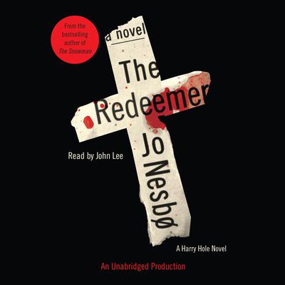 The Redeemer: A Harry Hole Novel (6) Audiobook, by Jo Nesbø