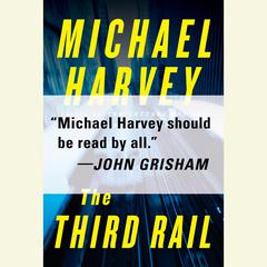 The Third Rail Audiobook, by Michael Harvey
