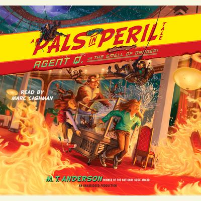 Agent Q, or the Smell of Danger!: A Pals in Peril Tale Audiobook, by M. T. Anderson