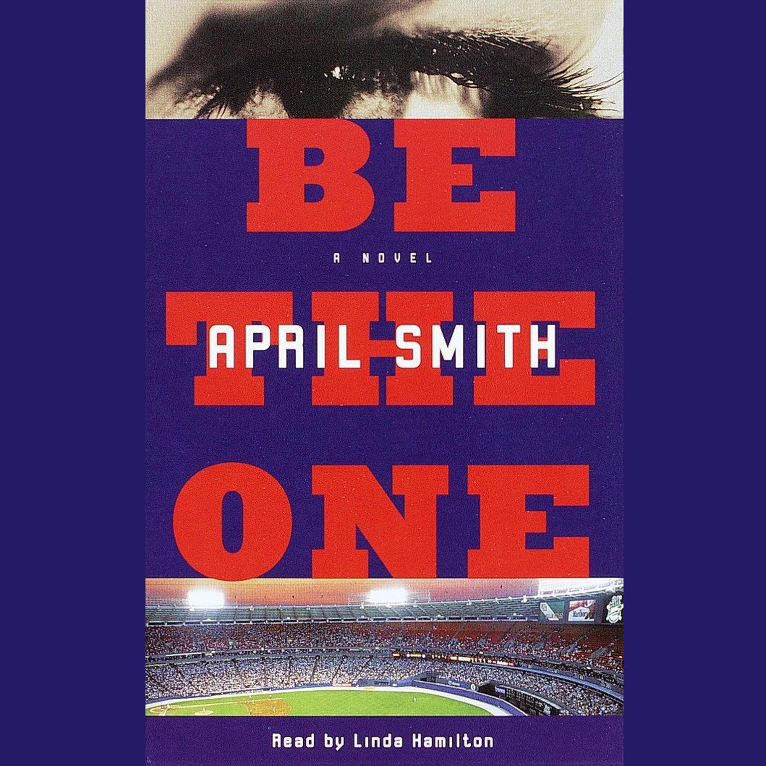 Be the One (Abridged) Audiobook, by April Smith