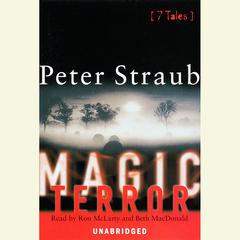 Magic Terror: 7 Tales Audiobook, by Peter Straub