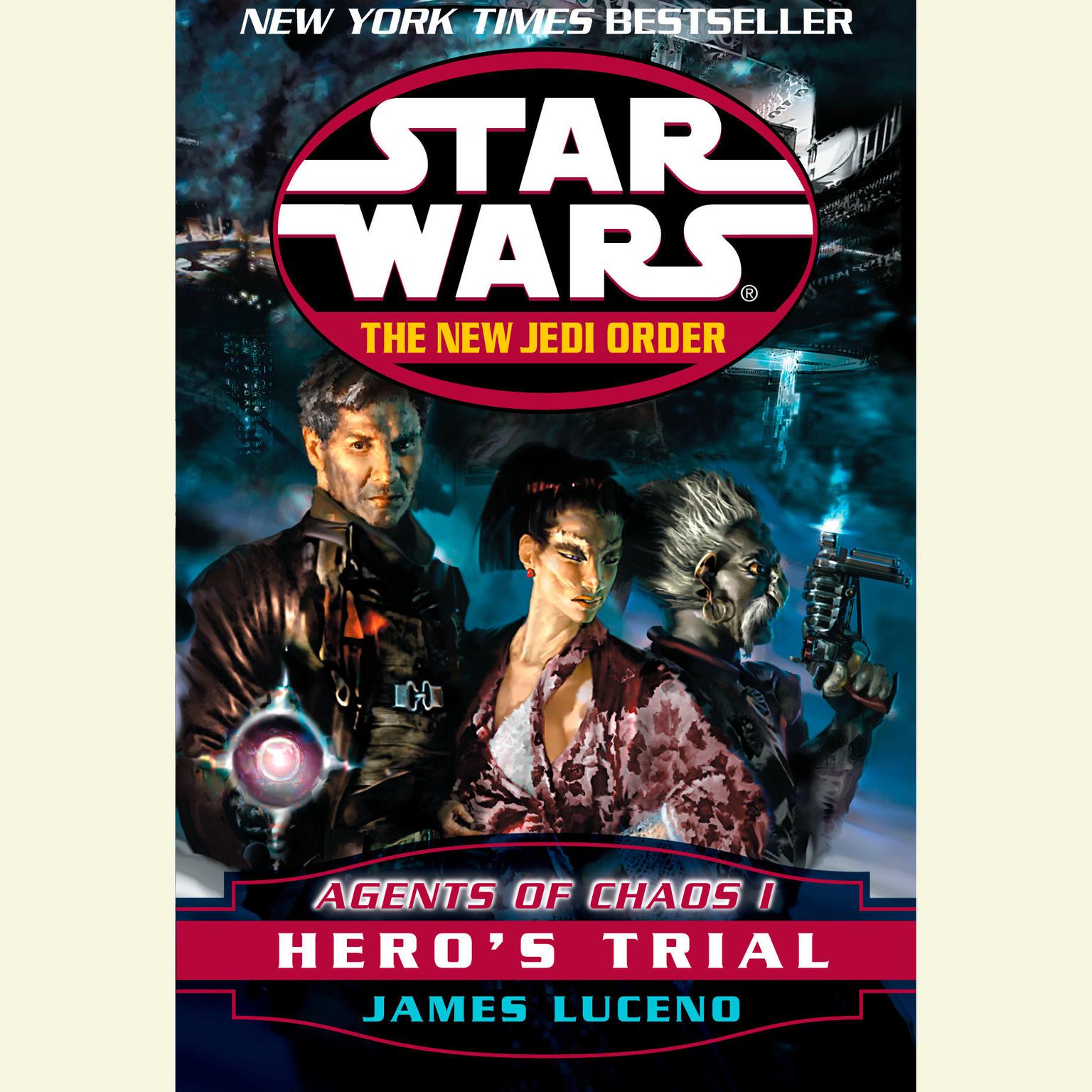 Star Wars: The New Jedi Order: Agents of Chaos I: Heros Trial (Abridged) Audiobook, by James Luceno