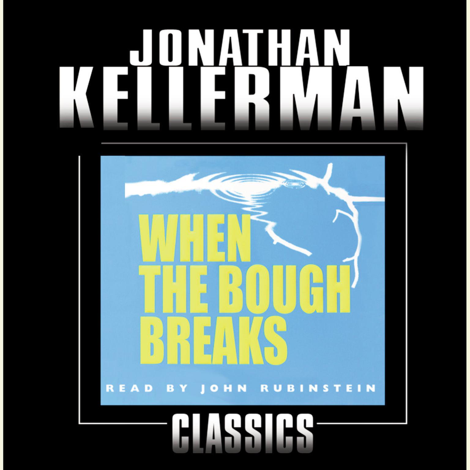 When the Bough Breaks (Abridged): An Alex Delaware Novel Audiobook, by Jonathan Kellerman