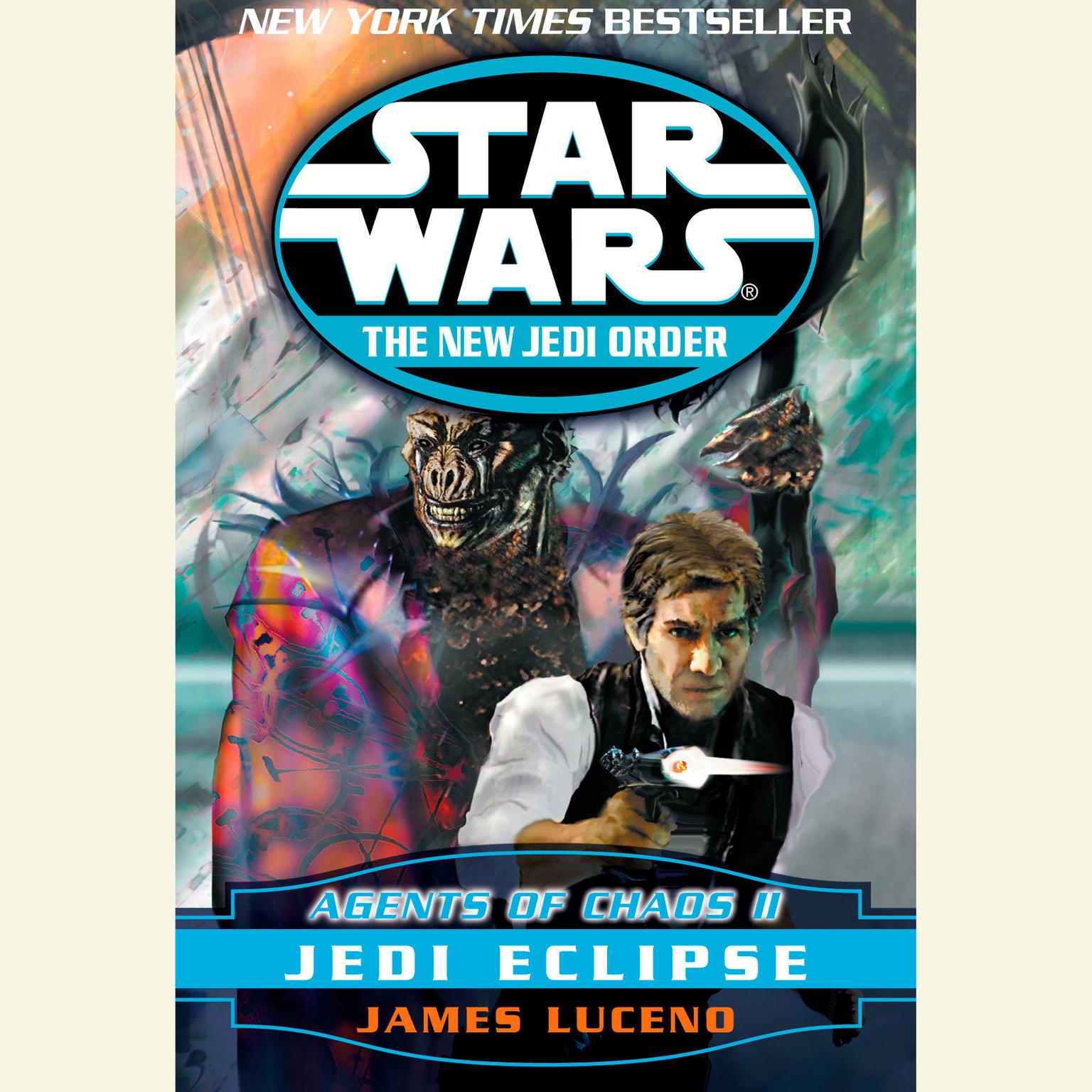 Star Wars: The New Jedi Order: Agents of Chaos II: Jedi Eclipse (Abridged) Audiobook, by James Luceno