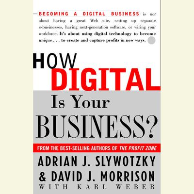 How Digital is Your Business? Audiobook, by Adrian J. Slywotzky