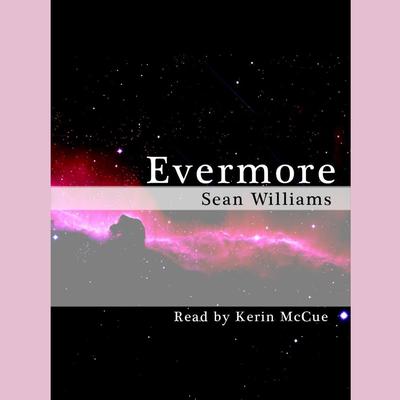 Evermore Audiobook, by Sean Williams