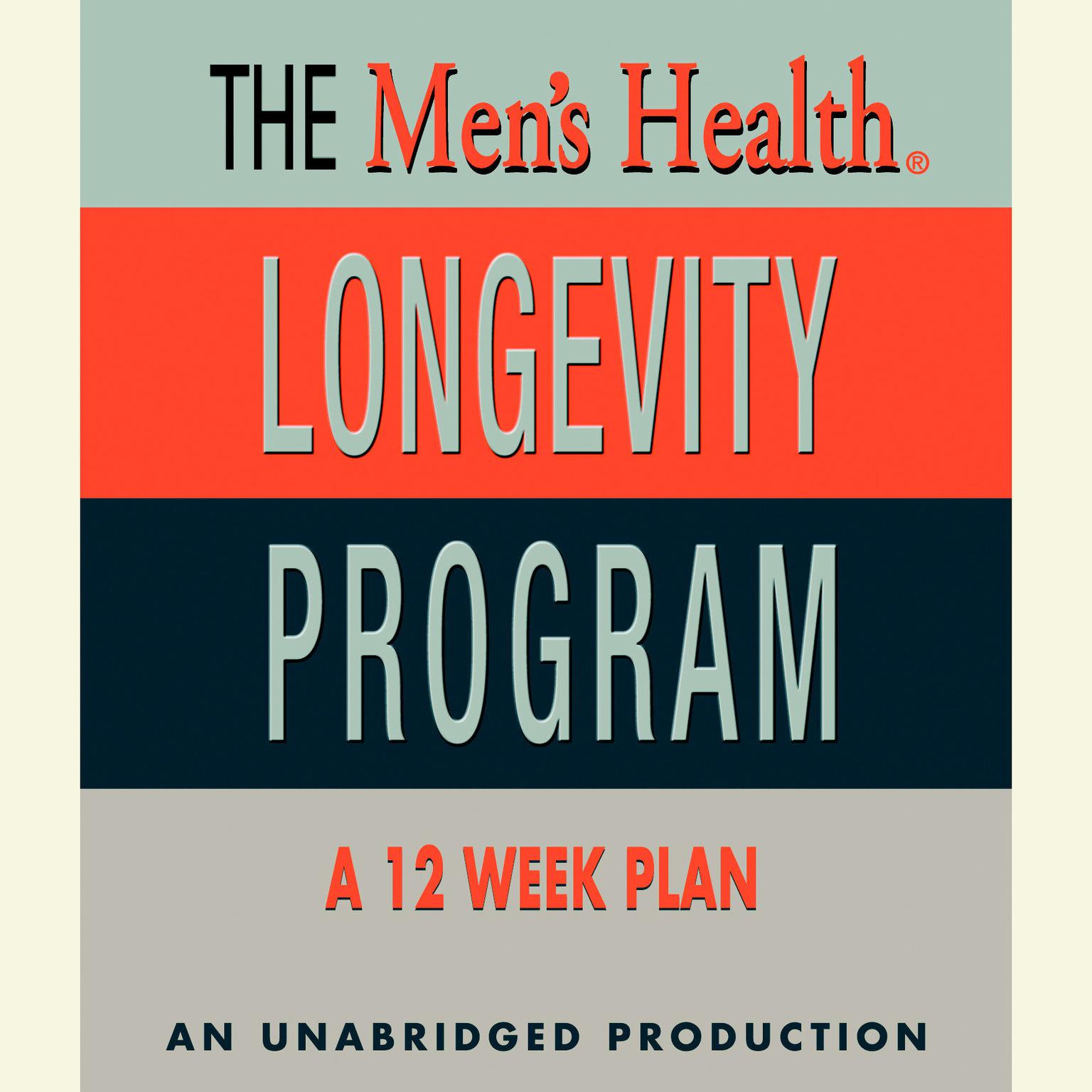 Mens Health Longevity Program Audiobook, by Men’s Health Magazine